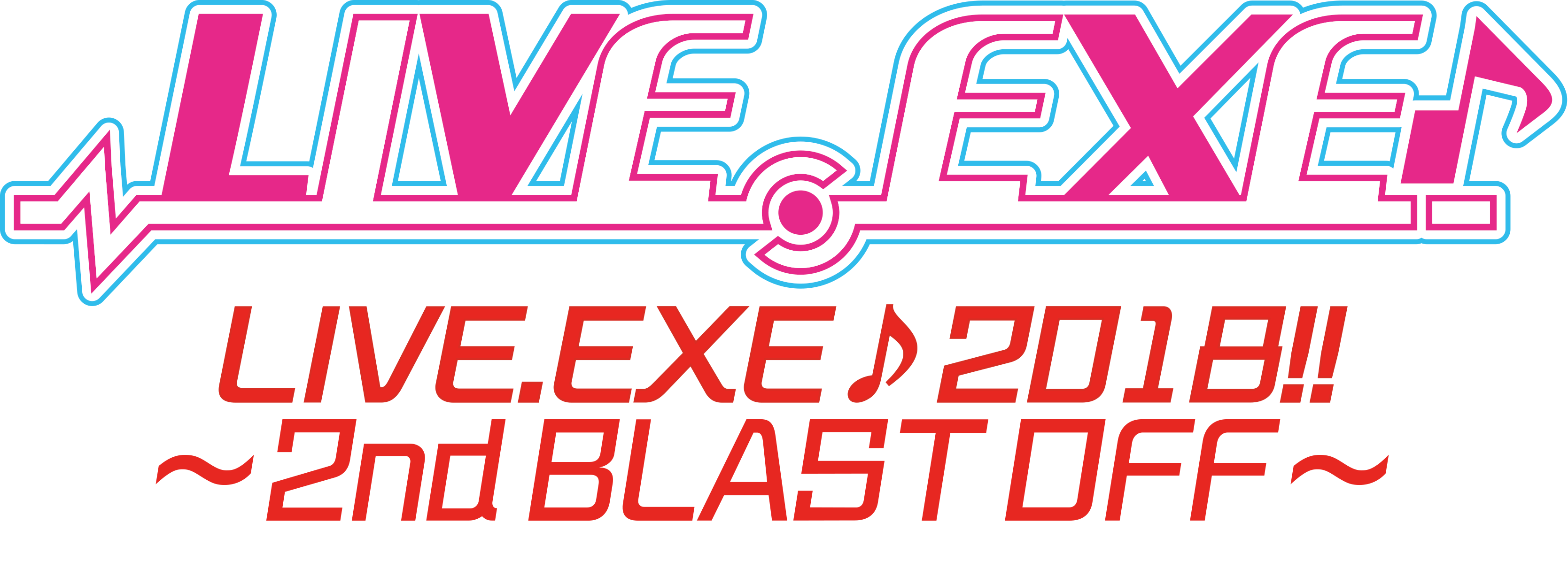 LIVE.EXE♪2018!!~2nd BLAST OFF~
