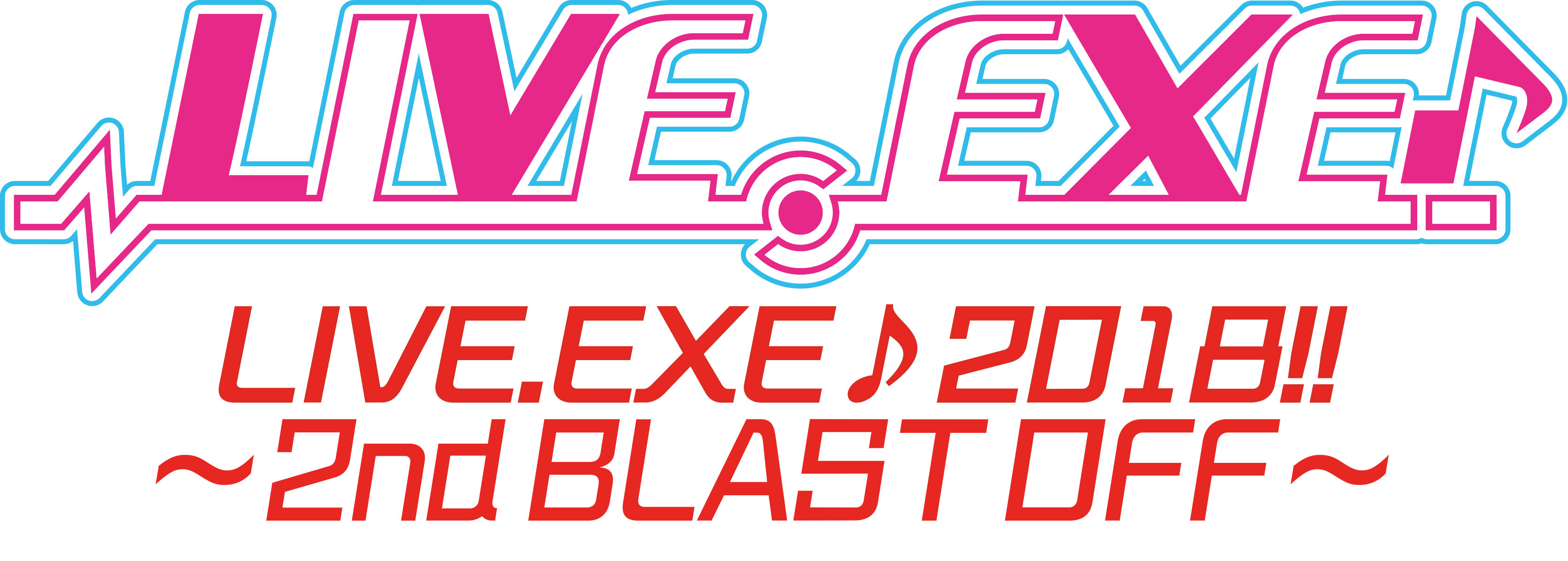 LIVE.EXE♪2018!!～2nd BLAST OFF～